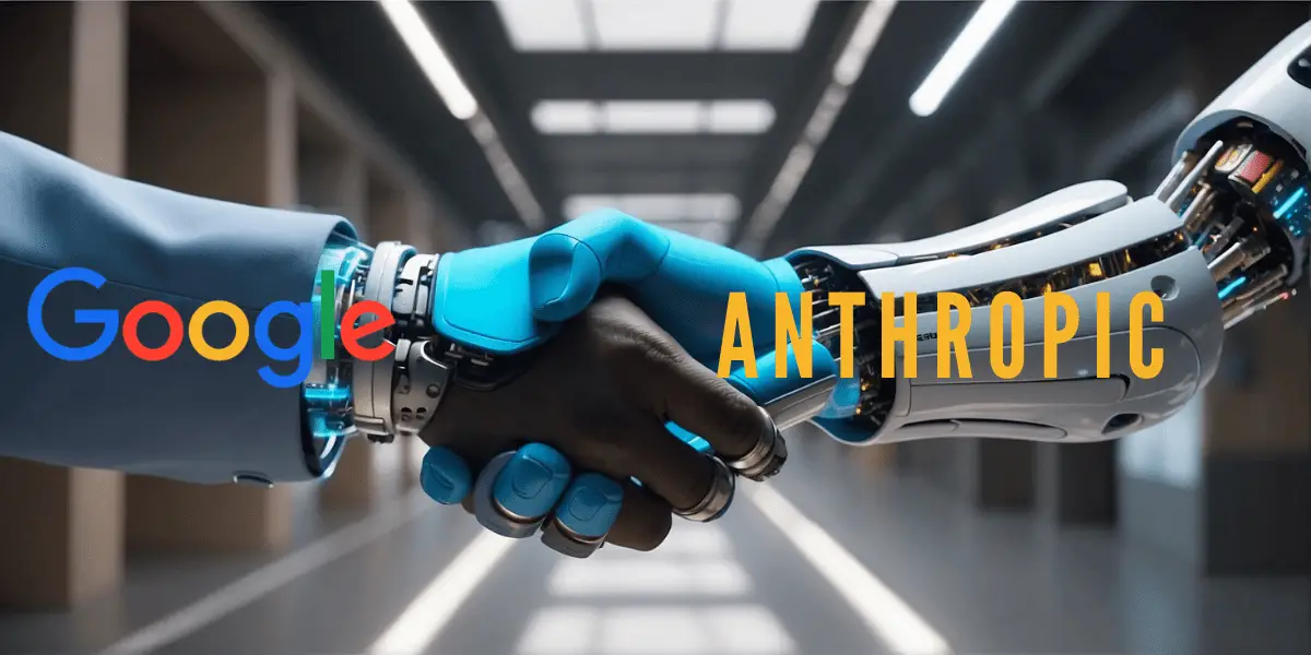 Google and Anthropic,