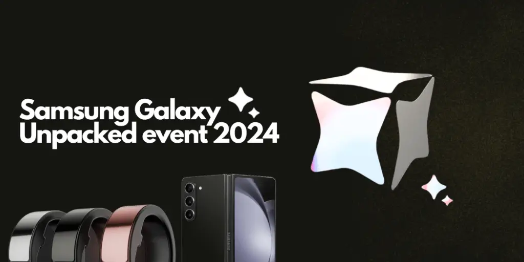 Samsung Galaxy Unpacked 2024: New changes Awaits